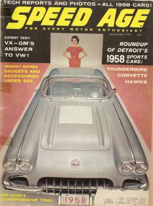SPEED AGE 1957 DEC - VX, THUNDERBIRD, CORVETTE, HAWKS, '58 SPORTS CARS*